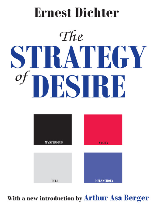Title details for The Strategy of Desire by Ernest Dichter - Available